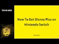 How To Get Disney Plus on Nintendo Switch!