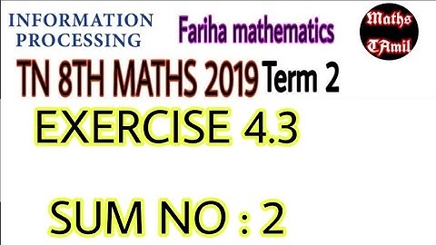 8th maths 2019 term 2 / EXERCISE 4.3 sum no: 2/ SAMACHEER-KALVI/FARIHA MATHEMATICS