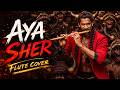 Aya Sher (Flute Cover) 🔥 Nani | SANDYR | Goosebumps Music
