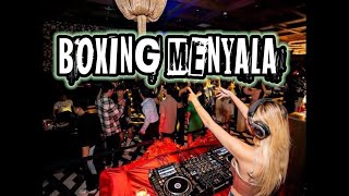 DJ MENYALAH BOSSKU - BOXING MEDAN TERBARU JUNGLE DUTCH FULL BASS