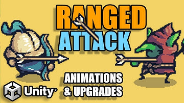 Animating and Improving Ranged Attacks in Unity (Tutorial)