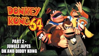 Dk64 - Part 2 - Jungle Japes, Dk And Diddy Kong