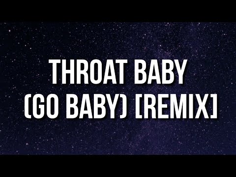 I like to be fucked like a slut | BRS Kash, DaBaby, City Girls – Throat Baby (Go Baby) {Lyrics}