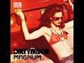 Dirtydisco  magnum radio edit