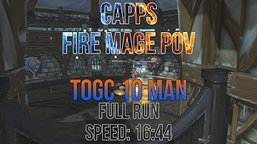 TogC 10 Full run - Fire Mage PoV
