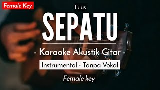 Sepatu (Karaoke Akustik) - Tulus (HQ Audio)