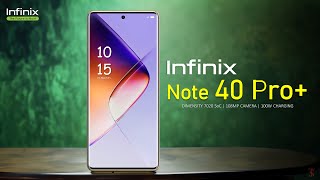 Infinix Note 40 Pro Plus Price, Official Look, Design, Camera, Specifications, 12GB RAM, Features