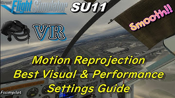 MSFS2020 (Sim Update11) | VR | Best Visual & Performance Settings Guide for HP Reverb G2