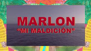 Смотреть клип Marlon - Mi Maldición (Lyric Video)