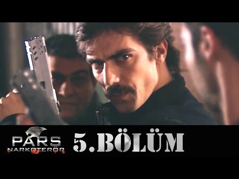 Pars Narkoterör - 5.Bölüm