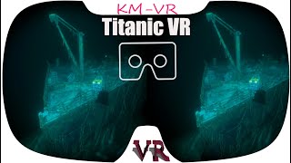 TITANIC Shipwreck Exploration VR VR VIDEO