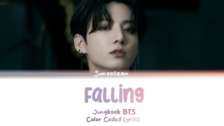 Jungkook BTS (방탄소년단) - Falling (Color Coded Lyrics)