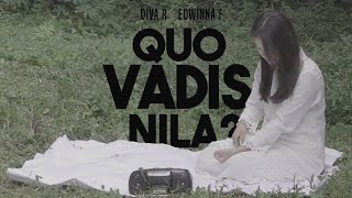 QUO VADIS, NILA - A Short Film
