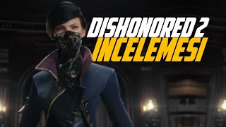 Dishonored 2 İncelemesi by Barınuz İnceleme 371 views 1 year ago 10 minutes, 26 seconds