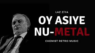 ✸ Laz Ziya - Oy Asiye NU-METAL Cover ✸ [prod. Mr.Chemist] ✸