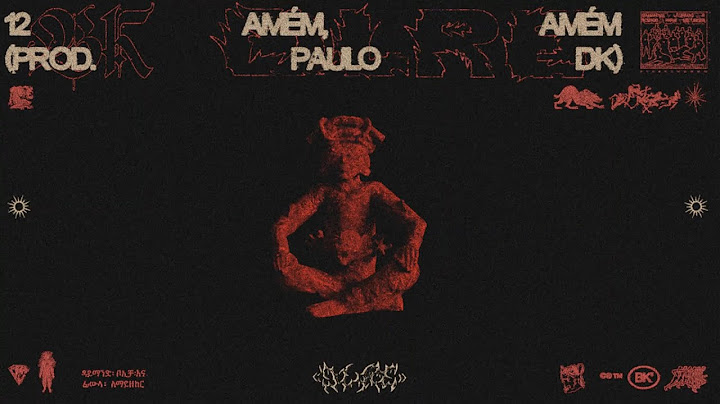 BK’ (prod. Paulo DK) - Amém, Amém (Visualizer)