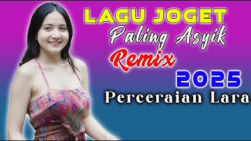 LAGU JOGET TERBARU || PERCERAIAN LARA - Jelita Sinawedhe || REMIX ACARA PESTA
