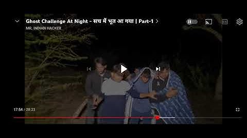 ghost is Mr Indian hacker part 1 of his ghost challenge in night at 17:55