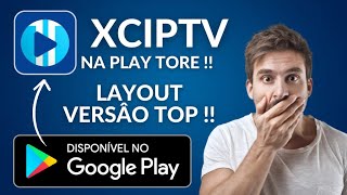 Como Configurar o XCIPTV PLAYER Atualizado em 2024  XCIPTV NA PLAY STORE .