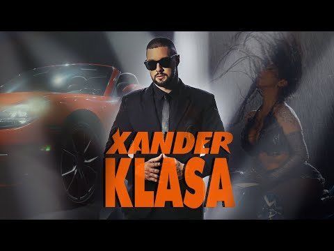 XANDER - KLASA (OFFICIAL VIDEO 2024)