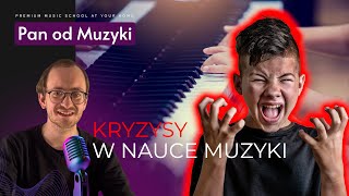 #21 Kryzysy w nauce muzyki. Jak pomóc dziecku? - Pan od Muzyki