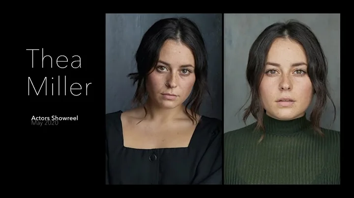 Thea Miller showreel 2022