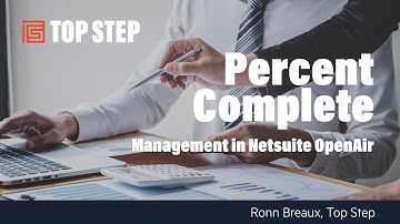 Percent Complete Management in Netsuite OpenAir
