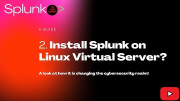 Step-by-Step Guide: Installing Splunk Enterprise on Linux  | By Cybersecurity Specialist