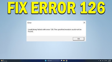 How To Fix Loadlibrary Failed With Error 126 the Specified Module Could Not Be Found - Quick Fix
