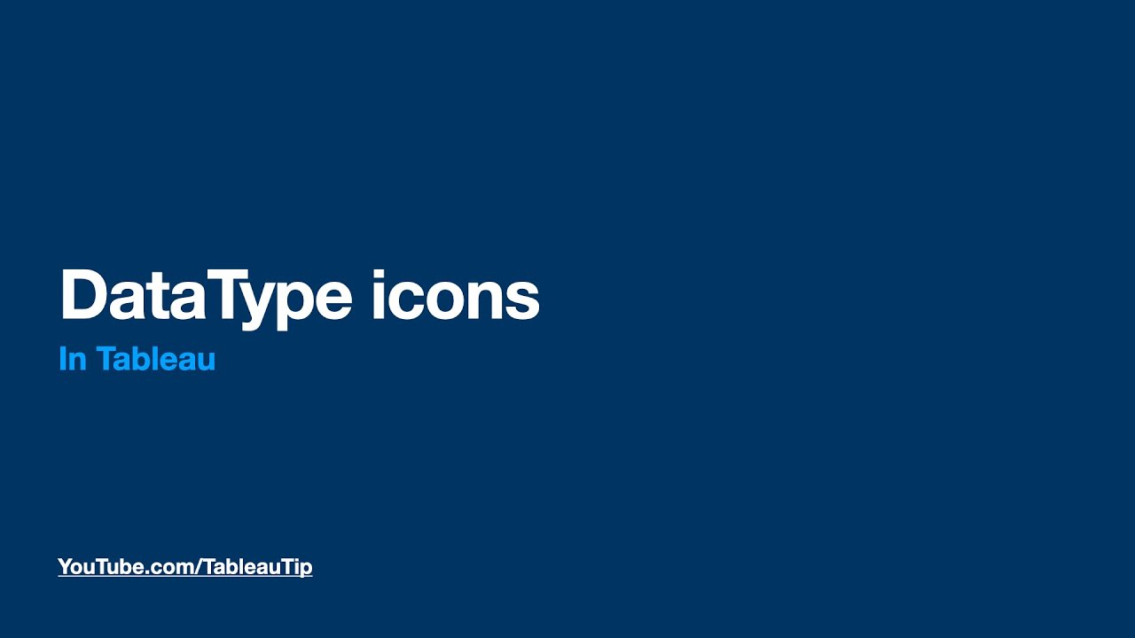 Datatype Icons In Tableau What Is Data Type In Tableau Tableau Datatype Icons In Tableau What Is Data Type In Tableau Tableau