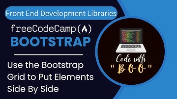 Use Bootstrap Grid to Put Elements Side By Side| Bootstrap 9|Front End Devt. Libraries|@freecodecamp