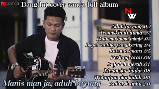 Aduh buyung dangdut ( cover zanca ) full album‼️@naryowijaya23