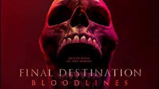 Final Destination Bloodlines - Shout! (Film Version Reconstructed)