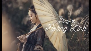 ♫ Playlist ✽ Hoàng Linh tuyển tập | Best songs of Isabelle Huang | 黃齡 好歌曲