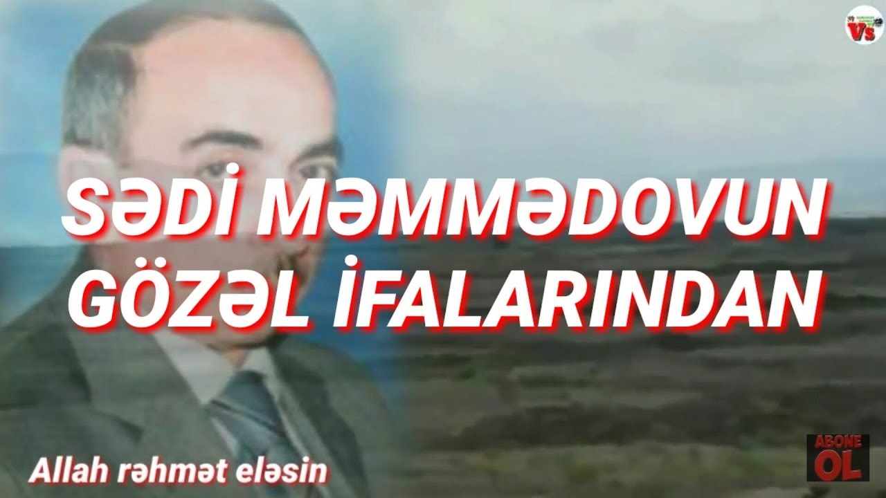 Sədi Məmmədovun gözəl mugamlarından biri
