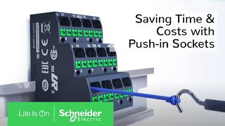 Save Time & Costs with Push-in Sockets | Schneider Electric