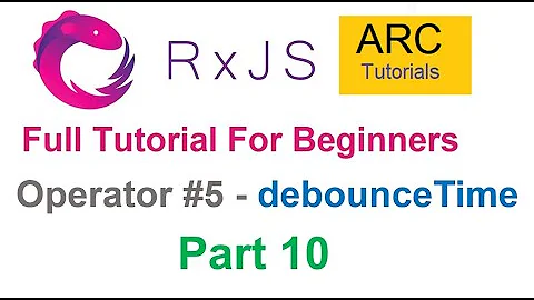 RxJS Tutorial For Beginners #10 - debounceTime Operator Tutorial | Angular RxJS Tutorials