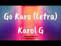 Karol G - Go Karo (Letra)  [1 Hour Version]