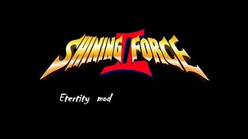 Shining force 2 Eternity mod #1 А что так сложно то ?