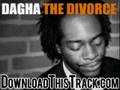 dagha - My Luck - The Divorce