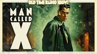 Man Called X: Espionage and Adventure