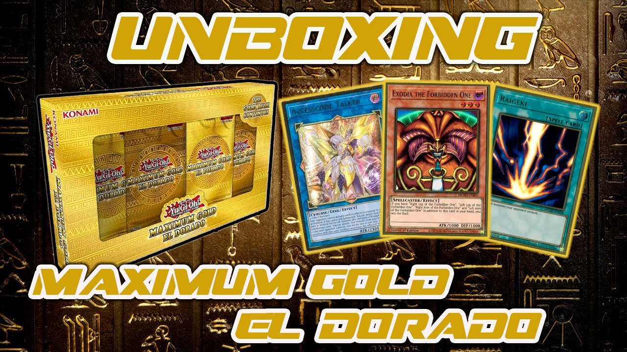 Unboxing | Maximum Gold | El Dorado | Yugioh - YouTube