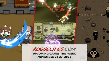 Upcoming Roguelite Games For This Week: November 21-27, 2022