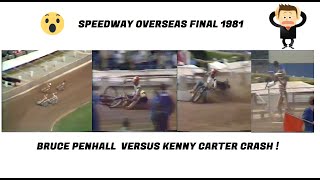 Speedway 1981 Overseas Final, Penhall v Carter