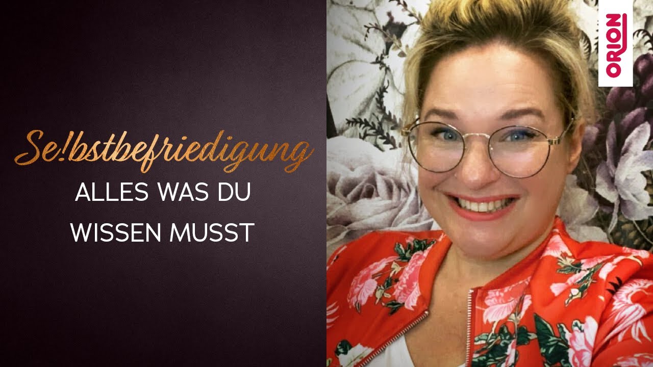 Selbstbefriedigung - Alles was du wissen musst!