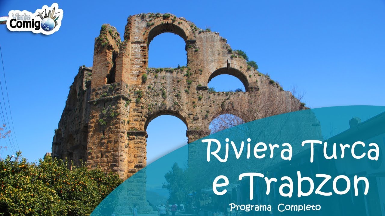 RIVIERA TURCA E TRABZON - TURQUIA | Programa Viaje Comigo