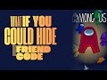 What If You Could Hide Your FriendCode? 