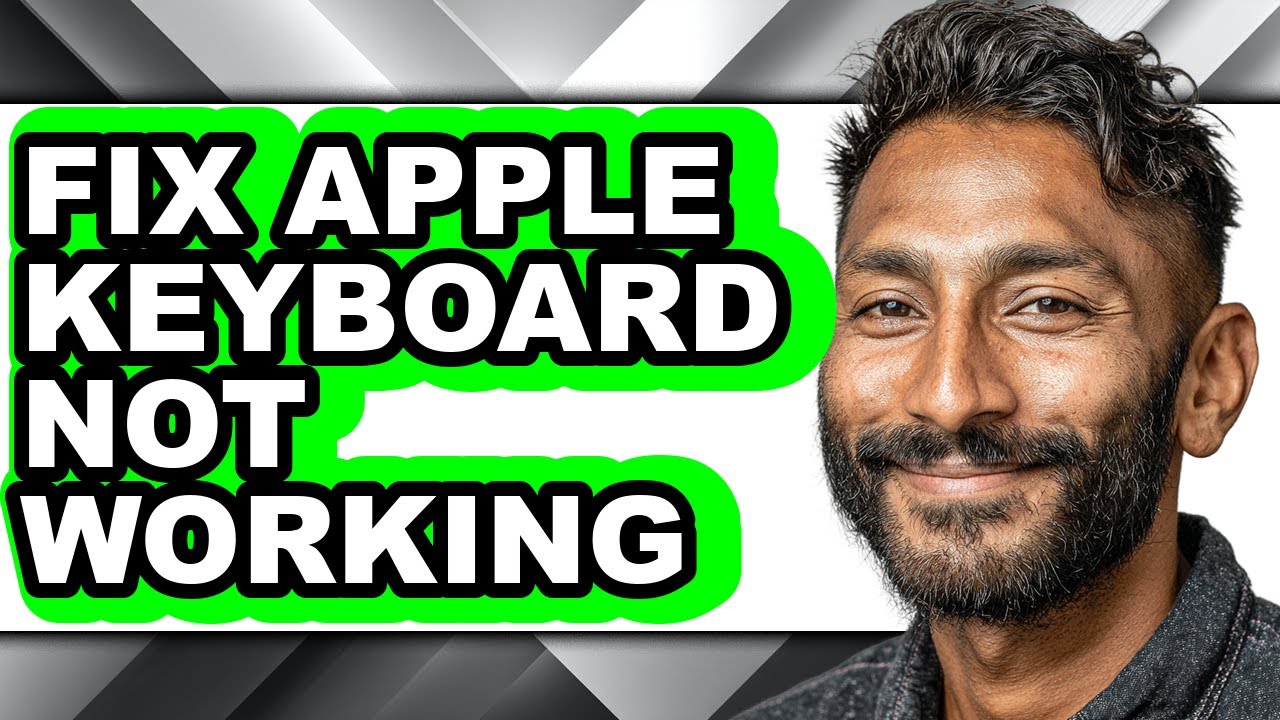How to Fix Apple Keyboard Not Working - Easy Guide