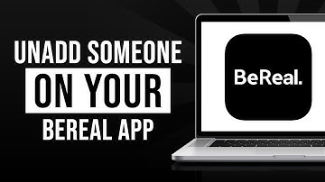How to Remove Someone on BeReal (Un Add Someone on BeReal App)