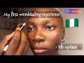 my microblading & microshading experience in Nigeria!!! & life update